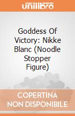 Goddess Of Victory: Nikke Blanc (Noodle Stopper Figure) giochi
