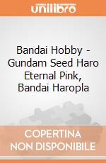 Bandai Hobby - Gundam Seed Haro Eternal Pink, Bandai Haropla gioco di Bandai