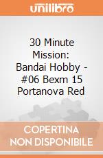 30 Minute Mission: Bandai Hobby - #06 Bexm 15 Portanova Red gioco di Bandai