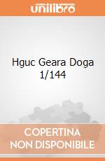 Hguc Geara Doga 1/144 giochi