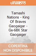 Tamashi Nations - King Of Braves Gaogaigar - Gx-68X Star Gaogaiger gioco