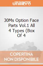 30Ms Option Face Parts Vol.1 All 4 Types (Box Of 4 gioco
