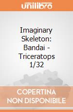 Imaginary Skeleton: Bandai - Triceratops 1/32 giochi