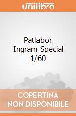 Patlabor Ingram Special 1/60 giochi
