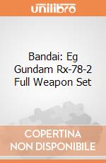 Bandai: Eg Gundam Rx-78-2 Full Weapon Set gioco