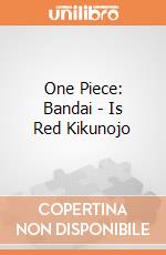 One Piece: Bandai - Is Red Kikunojo gioco di FIGU