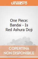 One Piece: Bandai - Is Red Ashura Doji gioco di FIGU