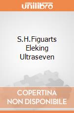 S.H.Figuarts Eleking Ultraseven giochi