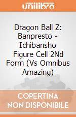 Dragon Ball Z: Banpresto - Ichibansho Figure Cell 2Nd Form (Vs Omnibus Amazing) gioco