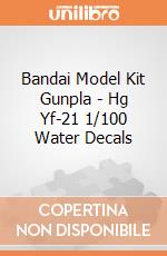 Bandai Model Kit Gunpla - Hg Yf-21 1/100 Water Decals giochi