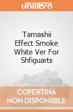 Tamashii Effect Smoke White Ver For Shfiguarts giochi