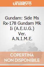 Gundam: Side Ms Rx-178 Gundam Mk Ii (A.E.U.G.) Ver. A.N.I.M.E. giochi