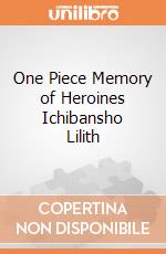 One Piece Memory of Heroines Ichibansho Lilith giochi