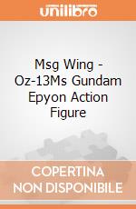 Msg Wing - Oz-13Ms Gundam Epyon Action Figure giochi