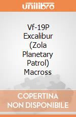 Vf-19P Excalibur (Zola Planetary Patrol) Macross giochi