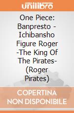 One Piece: Banpresto - Ichibansho Figure Roger -The King Of The Pirates- (Roger Pirates) giochi
