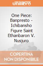 One Piece: Banpresto - Ichibansho Figure Saint Ethanbaron V. Nusjuro giochi