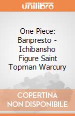 One Piece: Banpresto - Ichibansho Figure Saint Topman Warcury giochi