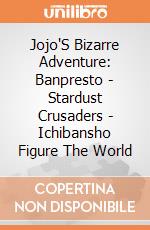 Jojo'S Bizarre Adventure: Banpresto - Stardust Crusaders - Ichibansho Figure The World giochi