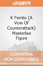 K Femto (A Vow Of Counterattack) Masterlise Figure giochi