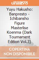 Yuyu Hakusho: Banpresto - Ichibansho Figure Masterlise Koenma (Dark Tournament Edition Vol.3) giochi