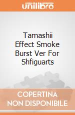 Tamashii Effect Smoke Burst Ver For Shfiguarts giochi