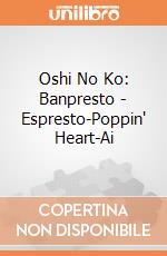 Oshi No Ko: Banpresto - Espresto-Poppin' Heart-Ai