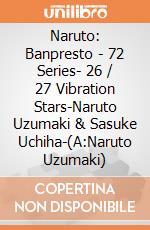 Naruto: Banpresto - 72 Series- 26 / 27 Vibration Stars-Naruto Uzumaki & Sasuke Uchiha-(A:Naruto Uzumaki)