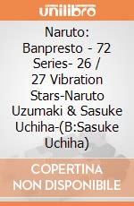 Naruto: Banpresto - 72 Series- 26 / 27 Vibration Stars-Naruto Uzumaki & Sasuke Uchiha-(B:Sasuke Uchiha)