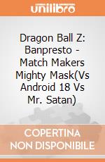 Dragon Ball Z: Banpresto - Match Makers Mighty Mask(Vs Android 18 Vs Mr. Satan)