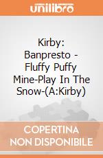 Kirby: Banpresto - Fluffy Puffy Mine-Play In The Snow-(A:Kirby) giochi