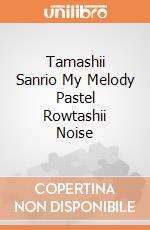 Tamashii Sanrio My Melody Pastel Rowtashii Noise giochi