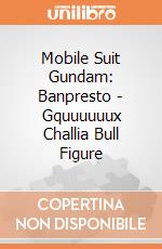 Mobile Suit Gundam: Banpresto - Gquuuuuux Challia Bull Figure giochi