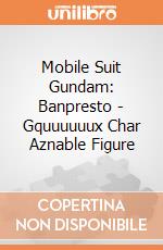 Mobile Suit Gundam: Banpresto - Gquuuuuux Char Aznable Figure giochi