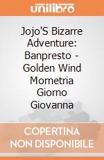Jojo'S Bizarre Adventure: Banpresto - Golden Wind Mometria Giorno Giovanna giochi