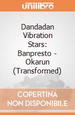 Dandadan Vibration Stars: Banpresto - Okarun (Transformed) giochi