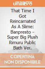 That Time I Got Reincarnated As A Slime: Banpresto - Super Big Plush Rimuru Public Bath Ver. giochi