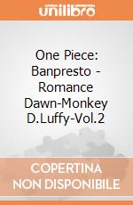 One Piece: Banpresto - Romance Dawn-Monkey D.Luffy-Vol.2 giochi