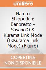 Naruto Shippuden: Banpresto - Susano'O & Kurama Link Mode (B:Kurama Link Mode) (Figure) giochi