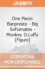 One Piece: Banpresto - Big Sofvimates - Monkey D.Luffy (Figure) giochi