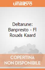Deltarune: Banpresto - Fl Rouxls Kaard giochi
