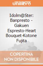 Idolm@Ster: Banpresto - Gakuen Espresto-Heart Bouquet-Kotone Fujita giochi