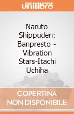 Naruto Shippuden: Banpresto - Vibration Stars-Itachi Uchiha giochi