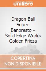 Dragon Ball Super: Banpresto - Solid Edge Works Golden Frieza giochi