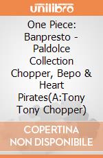 One Piece: Banpresto - Paldolce Collection Chopper, Bepo & Heart Pirates(A:Tony Tony Chopper) giochi