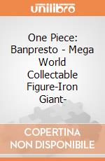 One Piece: Banpresto - Mega World Collectable Figure-Iron Giant- giochi