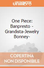 One Piece: Banpresto - Grandista-Jewelry Bonney- giochi
