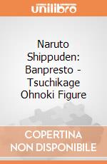 Naruto Shippuden: Banpresto - Tsuchikage Ohnoki Figure giochi