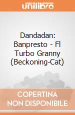 Dandadan: Banpresto - Fl Turbo Granny (Beckoning-Cat) giochi