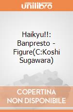 Haikyu!!: Banpresto - Figure(C:Koshi Sugawara) giochi